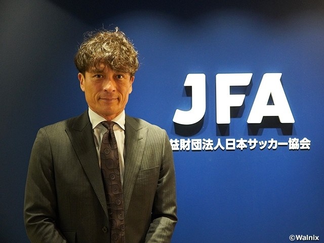 日本足协主席:日本队要抓紧时间变强 还要进一步深化阵容厚度